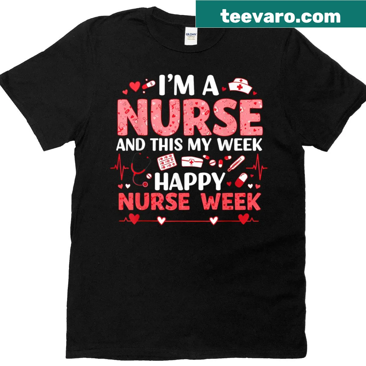 Text design 'I’m A Nurse And This Is My Week' for Nurses Week 2025 — on a men's t-shirt