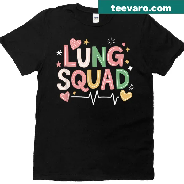 Pulmonary therapist t-shirt with Lung Squad text design