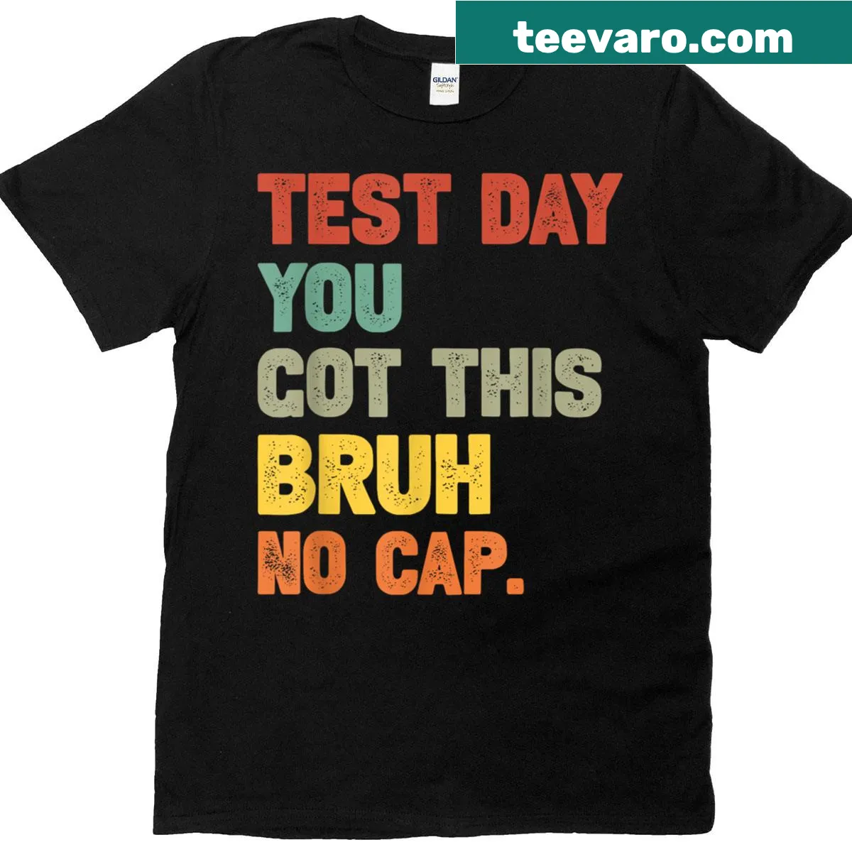 Inspirational Test Day T-shirt with the phrase 'Bruh, You Got This, It's Test Day' — on a men's t-shirt