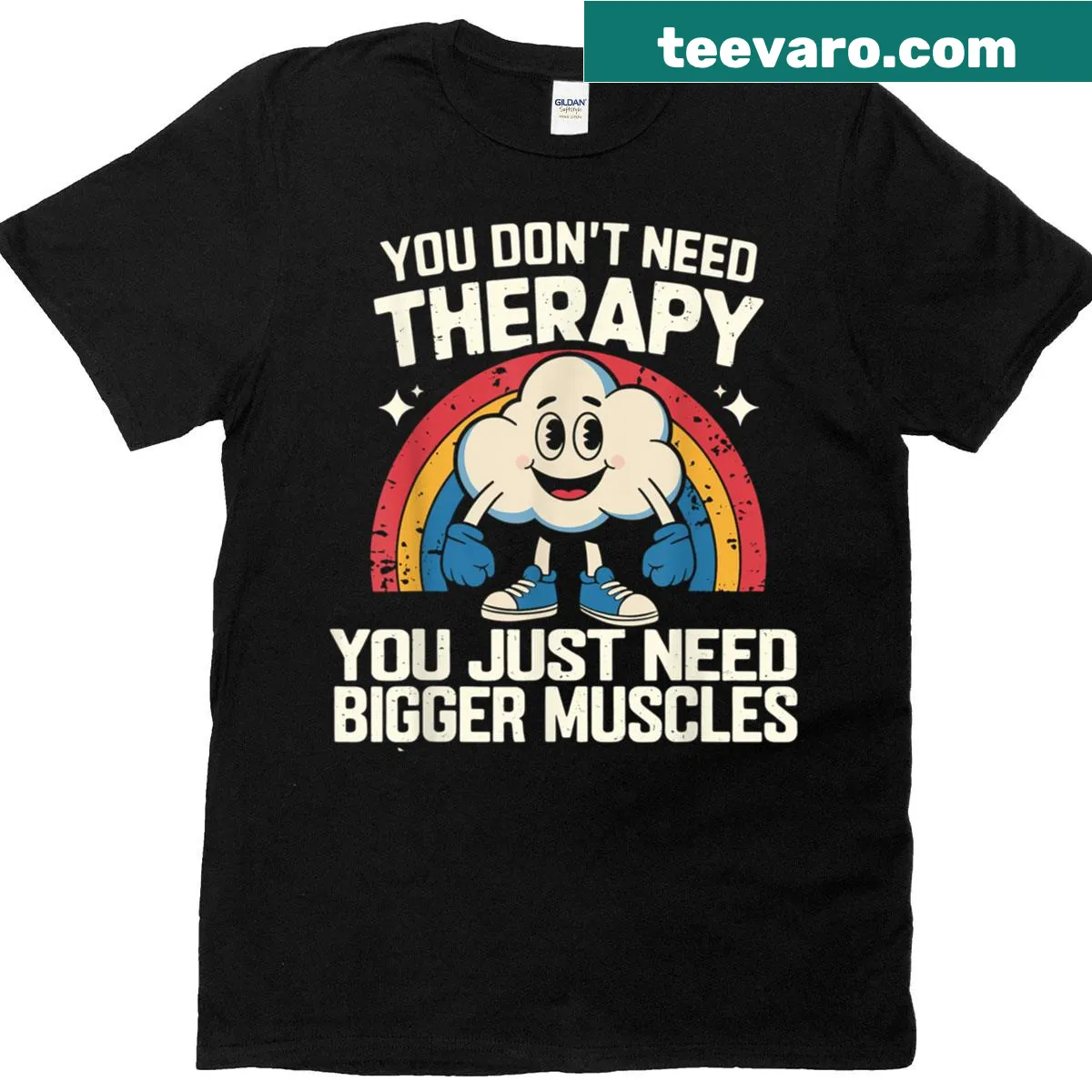 Edgy fitness tee stating 'You Dont Need Therapy You Just Need Bigger Muscles'. — on a men's t-shirt