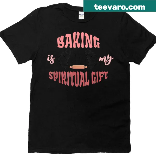 Funny baking t-shirt with 'Baking Is My Spiritual Therapy' in playful text