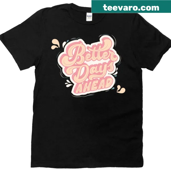 Inspirational t-shirt with message about hope and optimism