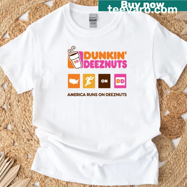 Humorous Dunkin Deeznuts design on a t-shirt