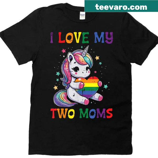 Cute unicorn graphic T-shirt celebrating love for two moms.
