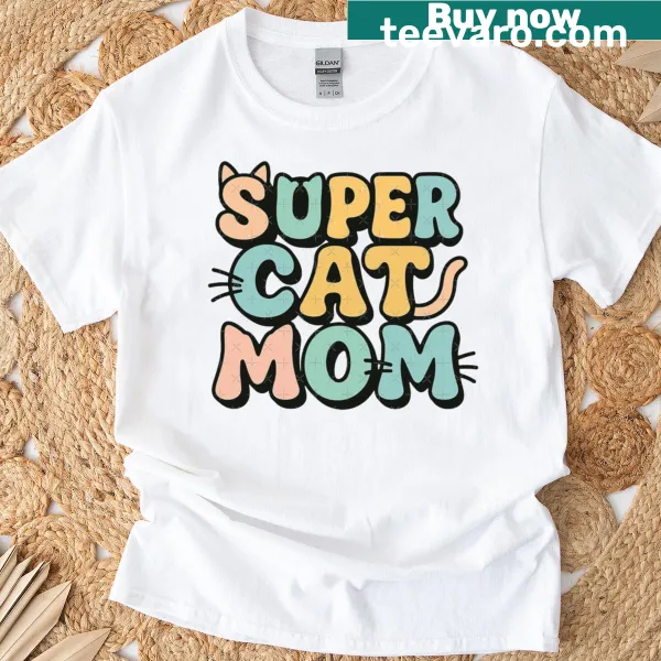 Pastel groovy typography T-shirt reading 'Super Cat Mom' for Mother's Day.