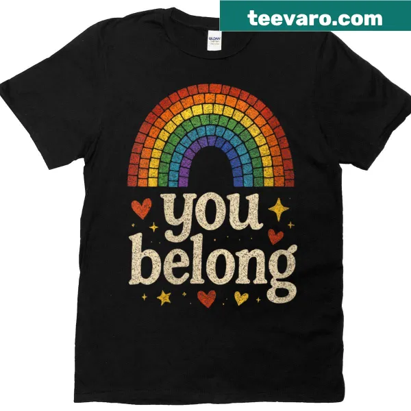 You Belong phrase with rainbow pride awareness symbol on T-shirt