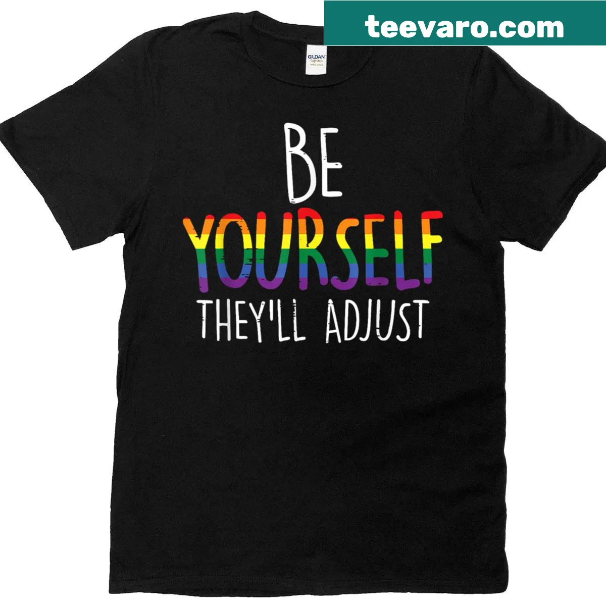 Inspirational T-shirt with the message 'Be Yourself They'll Adjust' and rainbow design — on a men's t-shirt
