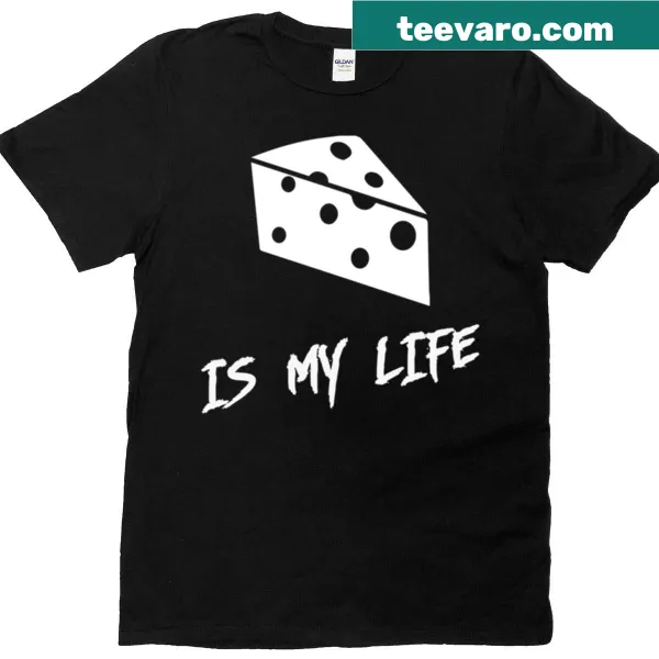 Playful t-shirt with the phrase Cheese Is My Life