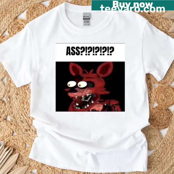 Funny Fnaf Foxy Ass meme t-shirt with cartoon design