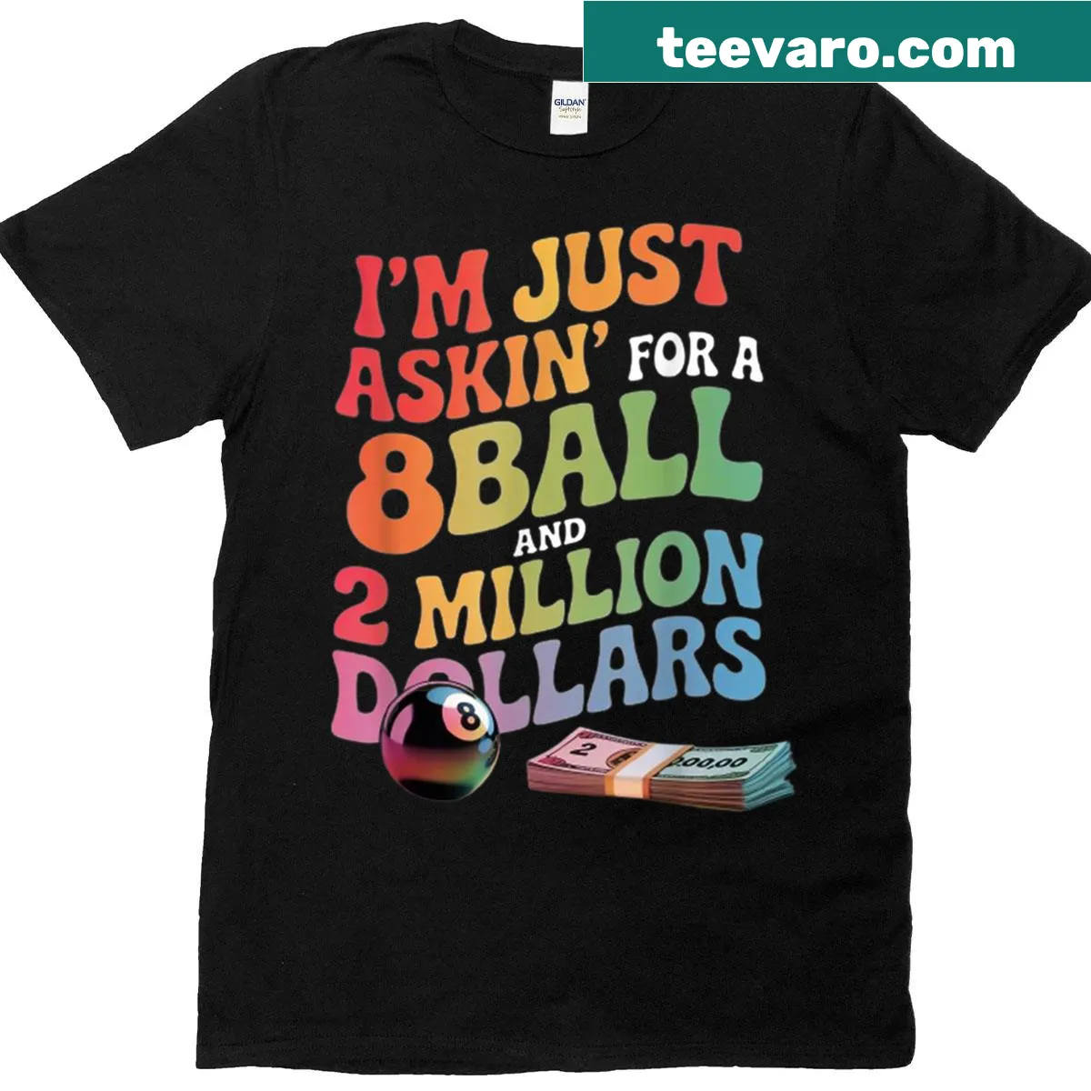 Funny t-shirt with playful request for 8-ball and money — on a men's t-shirt
