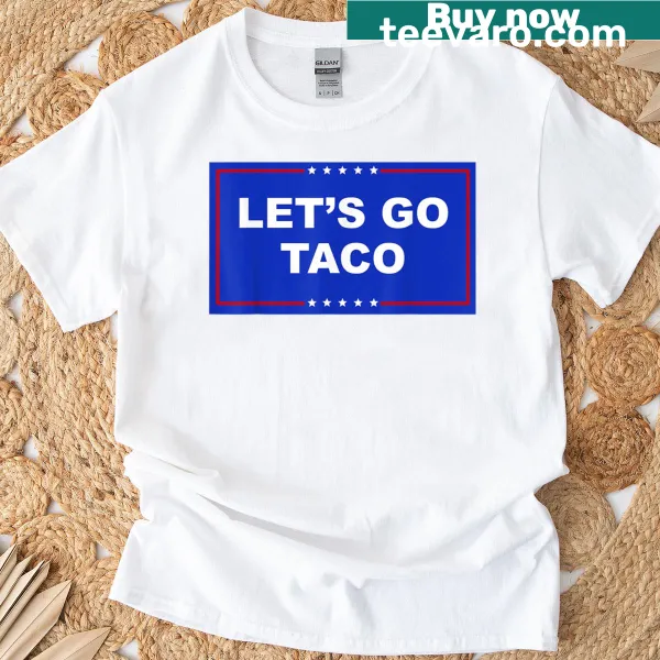 Lets Go Taco T-shirt with repeated slogan