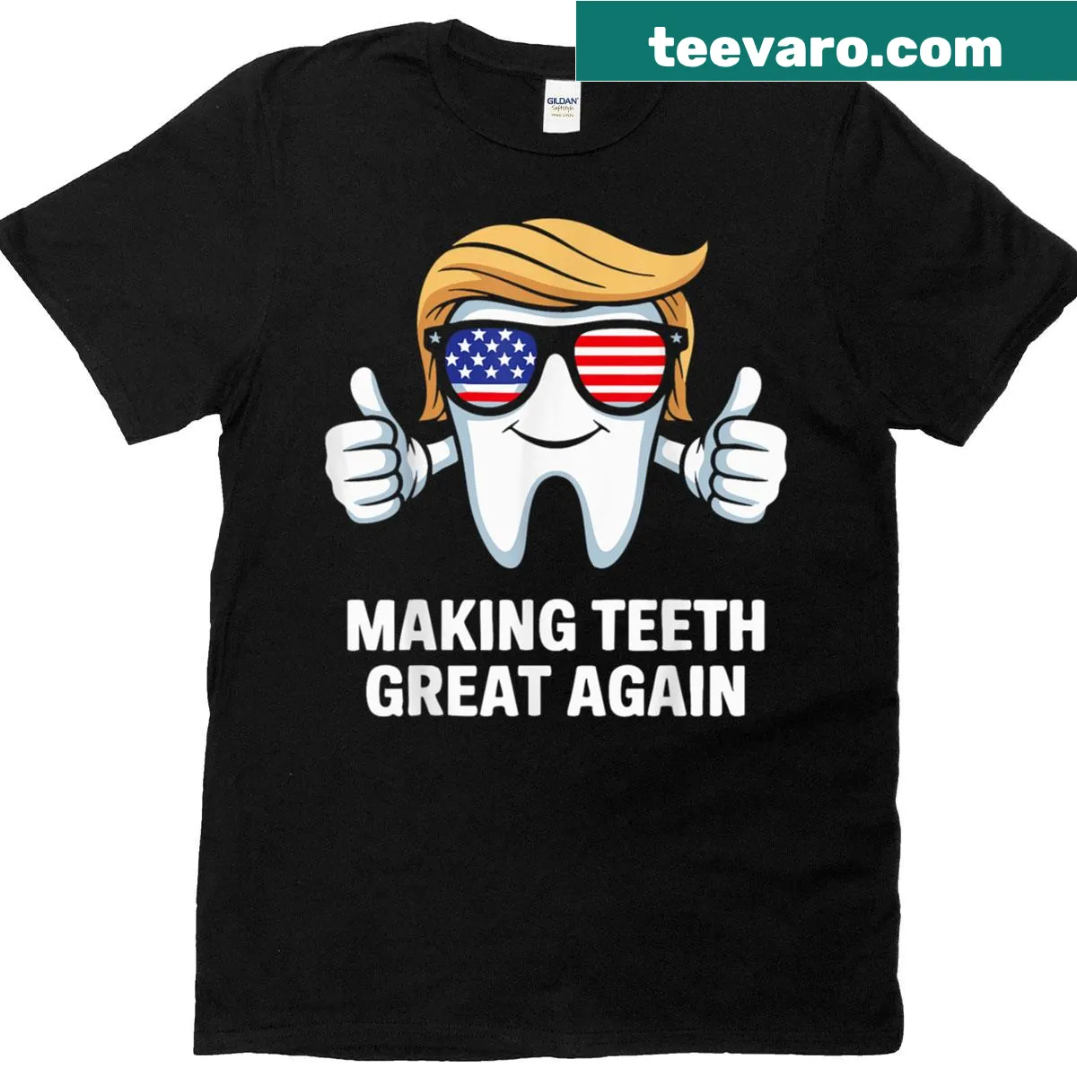 Humorous T-shirt about oral health with 'Making Teeth Great Again' text — on a men's t-shirt
