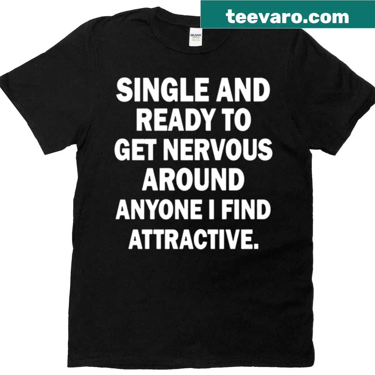 Funny T-shirt with the phrase about being single and nervous around attractive people — on a men's t-shirt