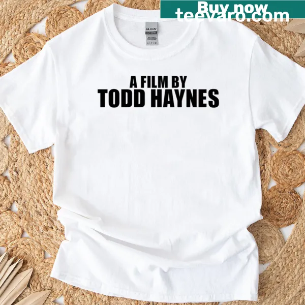 Oversized t-shirt with the phrase 'A Film By Todd Haynes' in minimalist typography