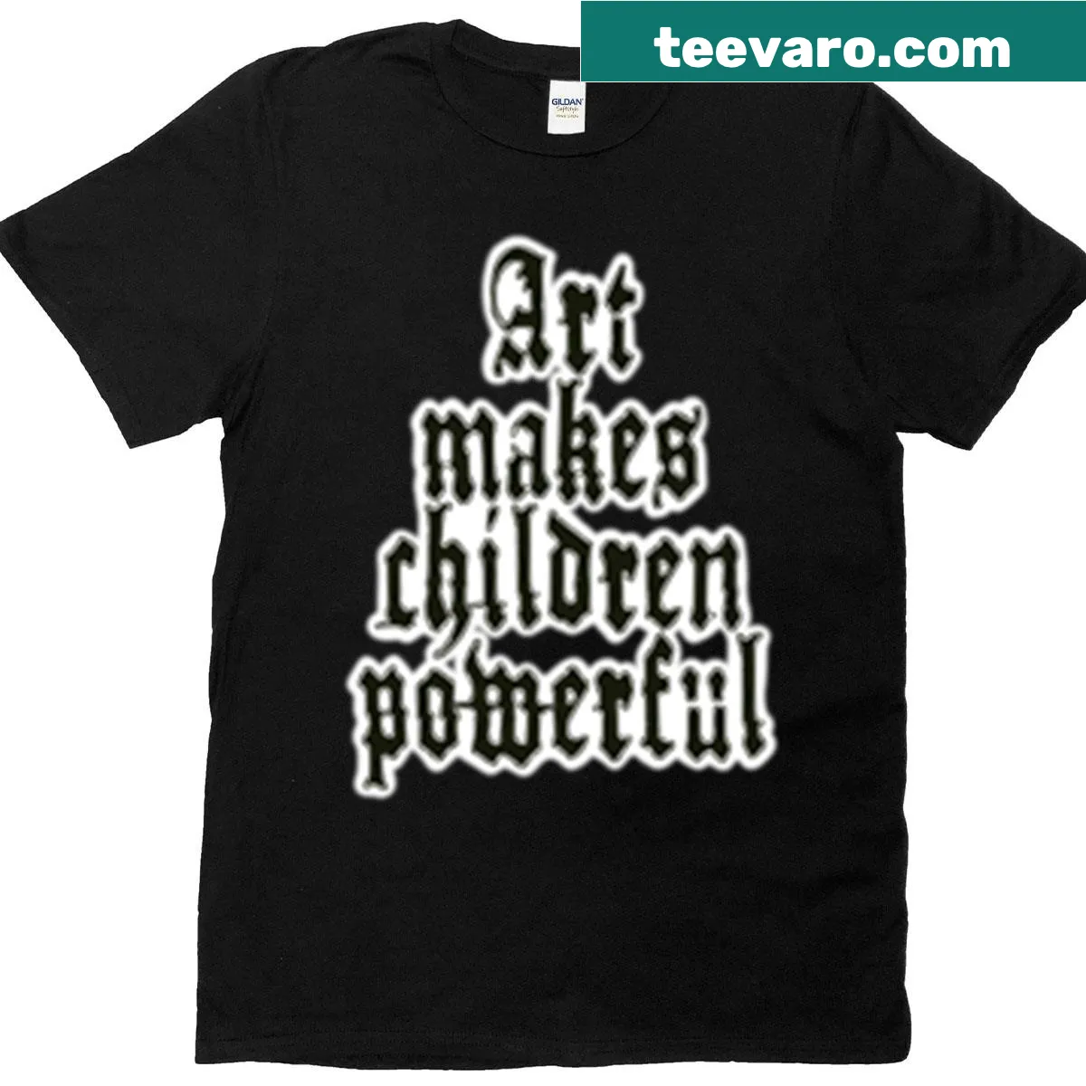 Old English quote about art empowering children on T-shirt — on a men's t-shirt