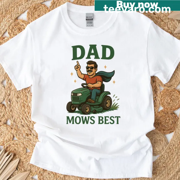 Funny T-shirt with 'Dad Mows Best' text for Father's Day