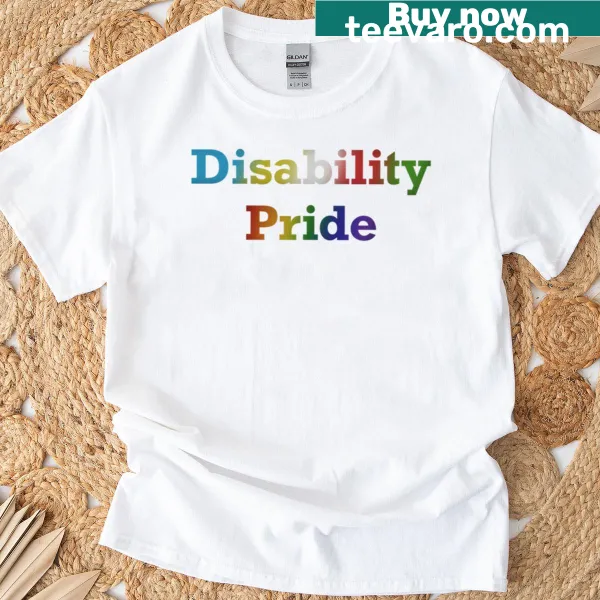 T-shirt promoting Disability Pride message