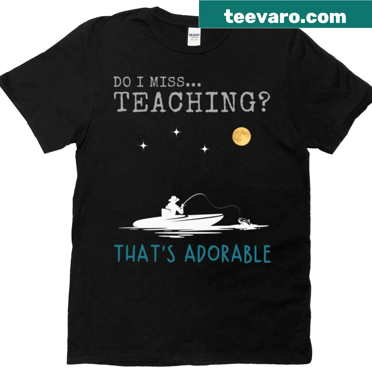 Wholesome T-shirt with 'Do I Miss Teaching? That's Adorable' text — on a men's t-shirt