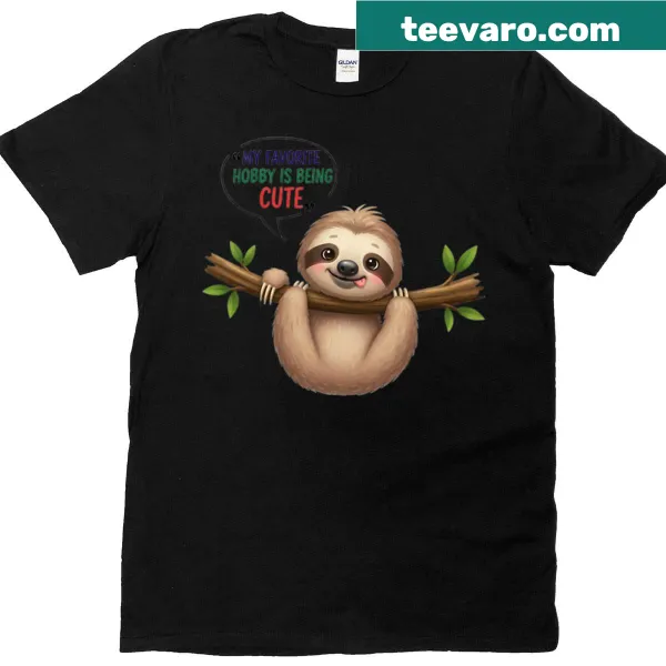Adorable sloth illustration with text about cuteness on a T-shirt.