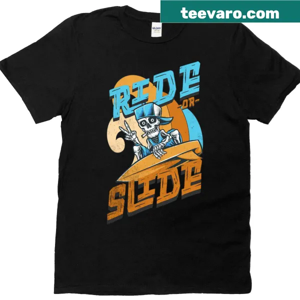 Casual T-shirt featuring the phrase 'Ride Or Slide' in playful typography