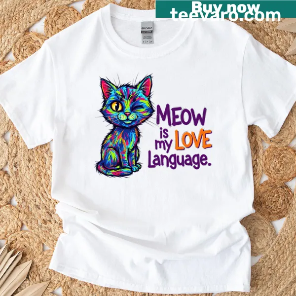 Cartoon cat winking with text 'Meow Is My Love Language' on T-shirt