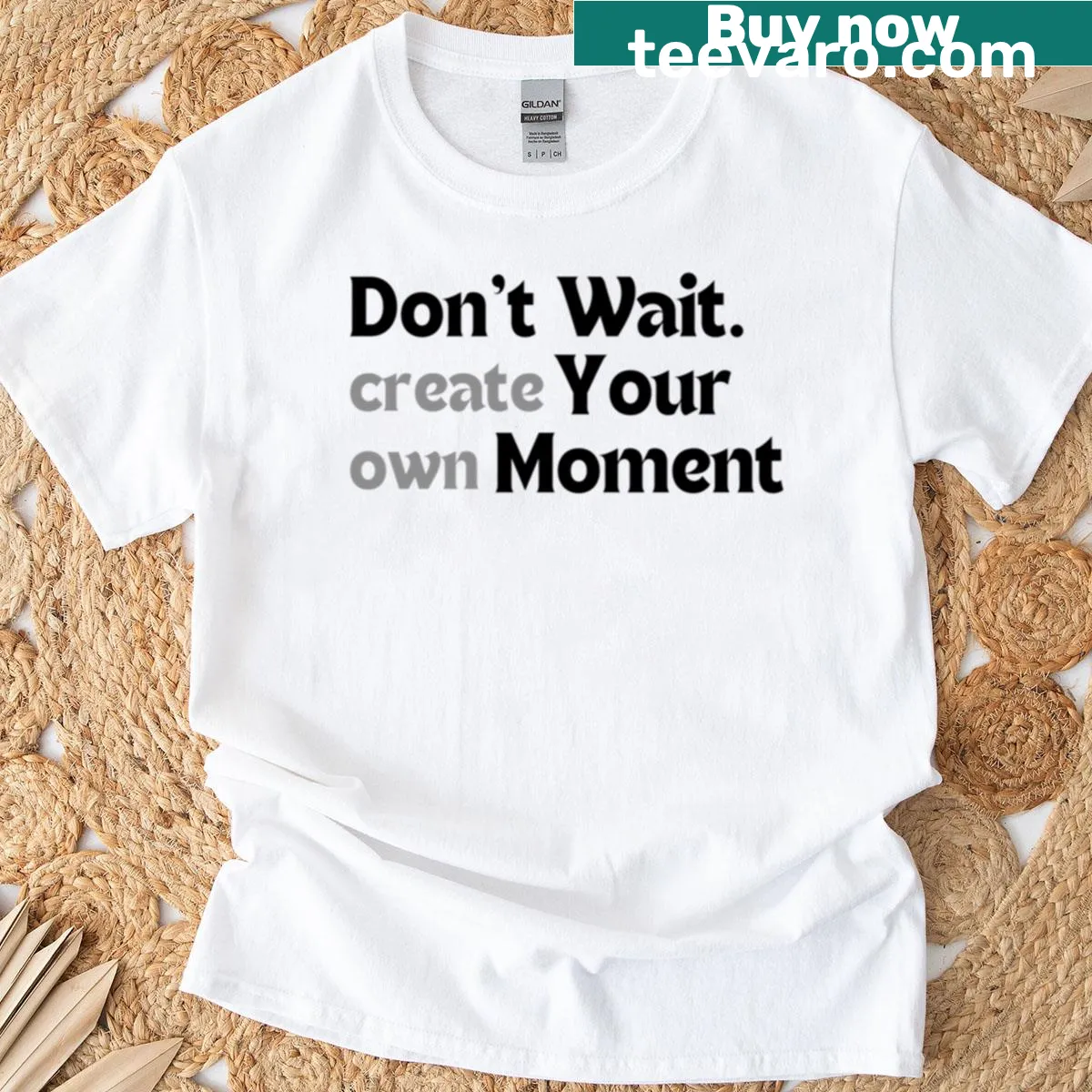 Minimalist T-shirt featuring a motivational quote about creating your own moments — on a men's t-shirt