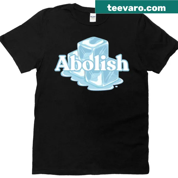 T-shirt with bold lettering reading 'Abolish Ice Cubes'