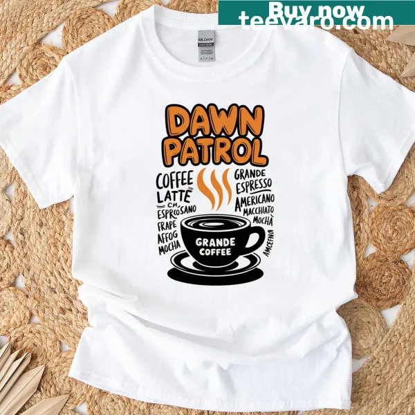 Inspirational typography design on a dawn patrol-themed T-shirt