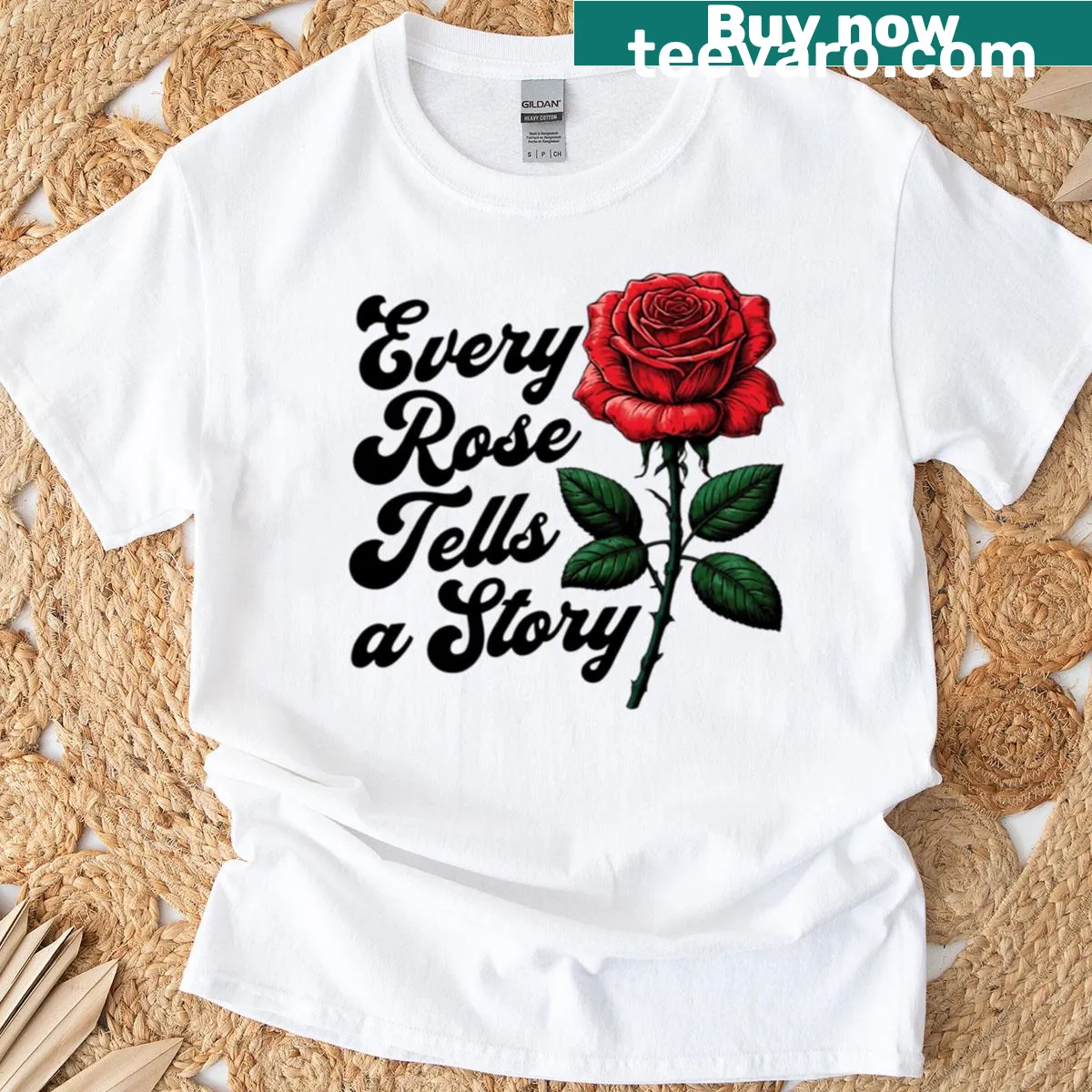T-shirt with the phrase 'Every Rose Tells A Story' in beautiful typography — on a men's t-shirt