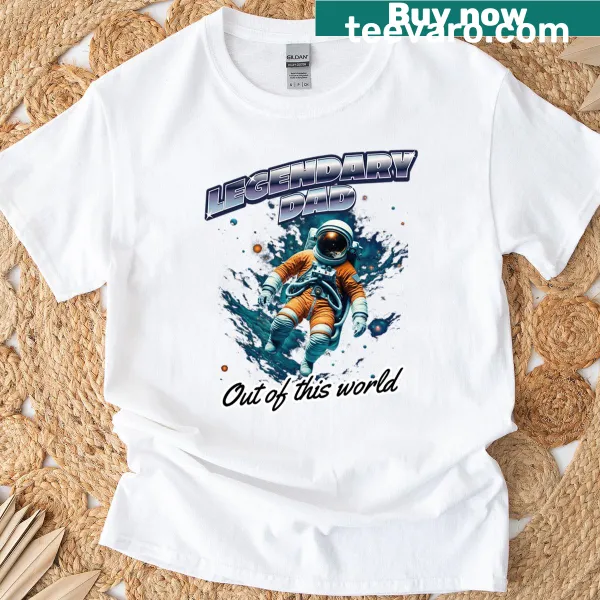 Sentimental Father's Day T-shirt celebrating a legendary dad with a heartfelt message