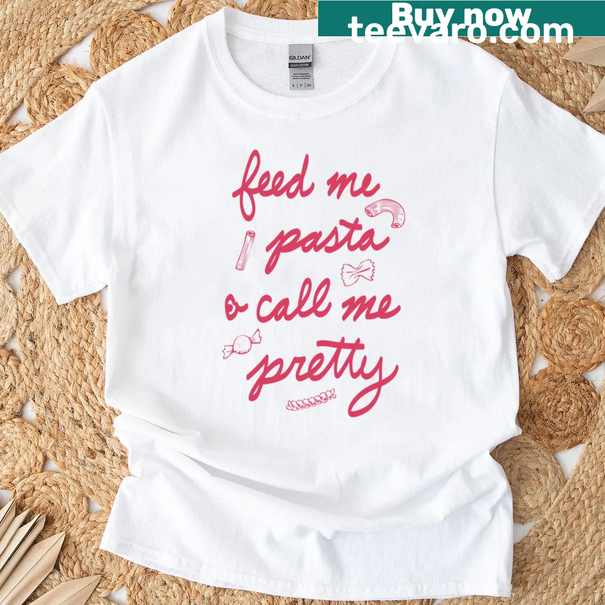 Funny food quote t-shirt with 'Feed Me Pasta And Call Me Pretty' text — on a men's t-shirt