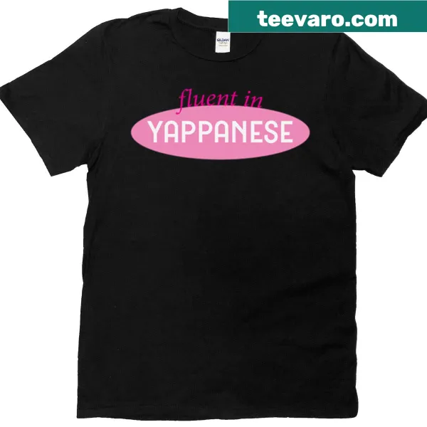 Funny typography design that says 'Fluent In Yappanese'