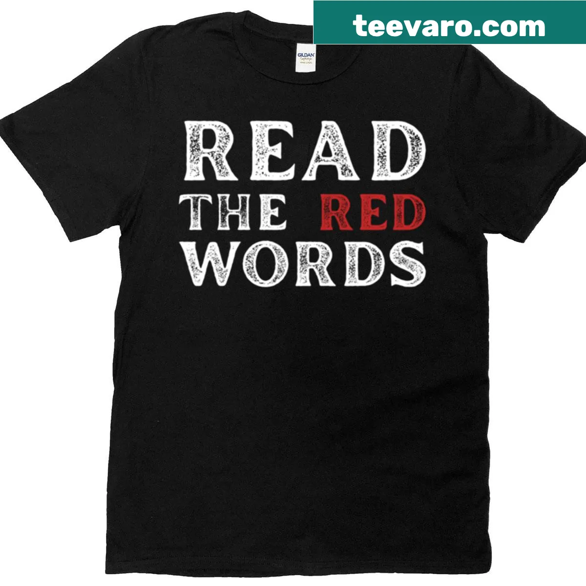 Inspirational text 'Read The Red Words' on a T-shirt — on a men's t-shirt