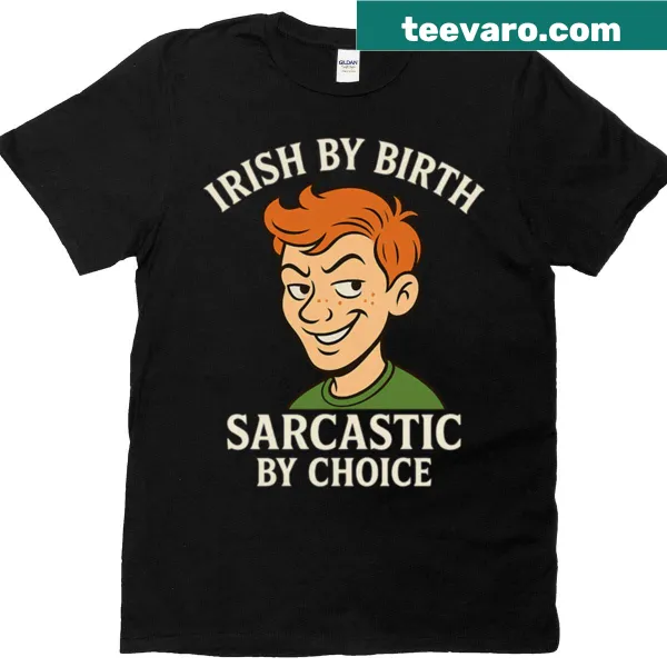 Sarcastic text design for Irish guys on T-shirt