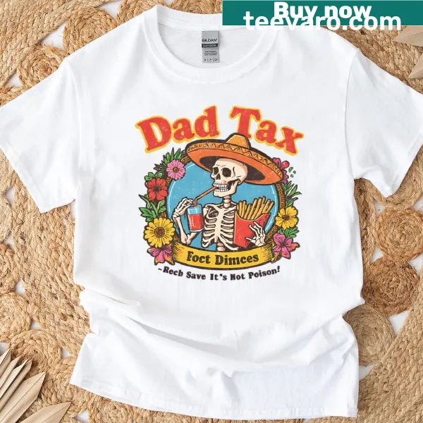 Funny dad t-shirt with tax season slogan