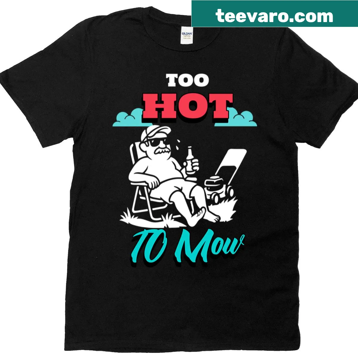 Funny summer dad t-shirt with the phrase 'Too Hot To Mow' in bold typography — on a men's t-shirt