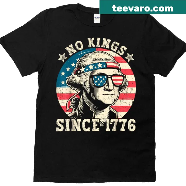 4th of July shirt featuring 'No Kings Since 1776' text