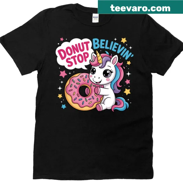 Cute unicorn graphic with donuts and the phrase 'Donut Stop Believin'