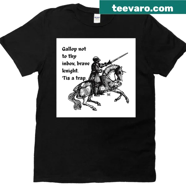 T-shirt with a brave knight graphic and humorous text about inbox tasks