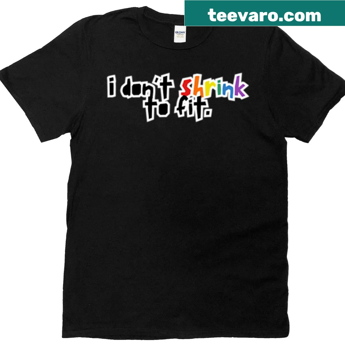Empowering T-shirt with the phrase 'I Don't Shrink To Fit' in bold lettering — on a men's t-shirt