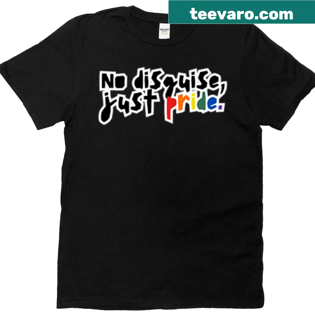 Bold typography T-shirt with 'No Disguise Just Pride' message — on a men's t-shirt