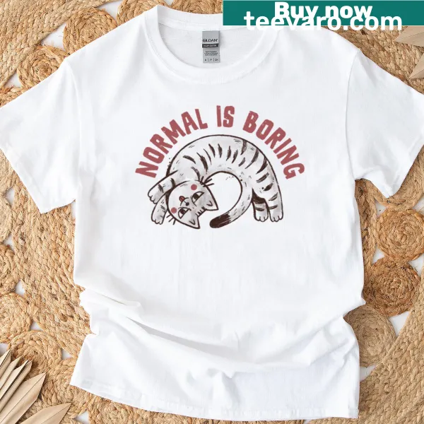 Funny cat t-shirt with 'Normal Is Boring' text