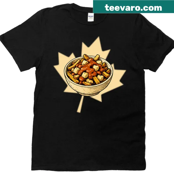 Funny poutine graphic t-shirt