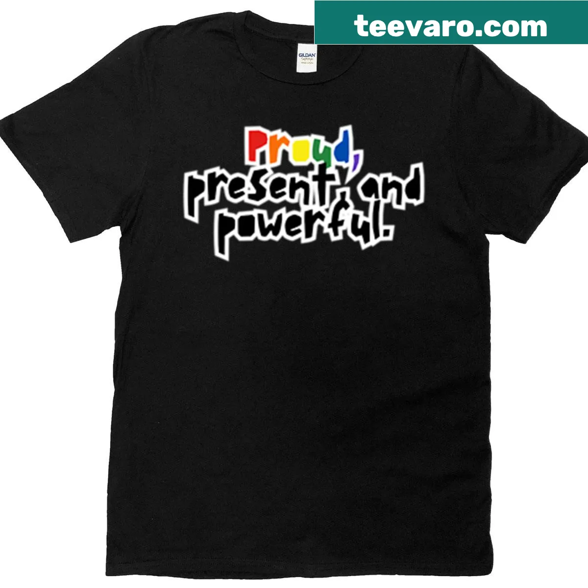 Empowerment t-shirt with 'Proud Present And Powerful' text — on a men's t-shirt