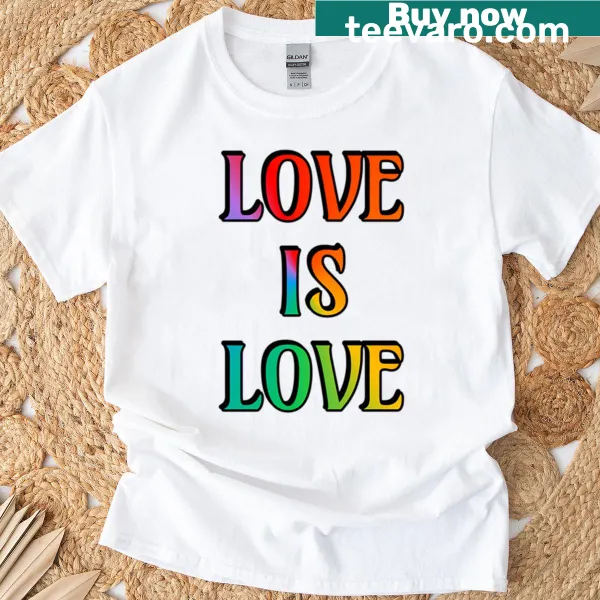 Rainbow Love Is Love T-shirt celebrating inclusivity and pride
