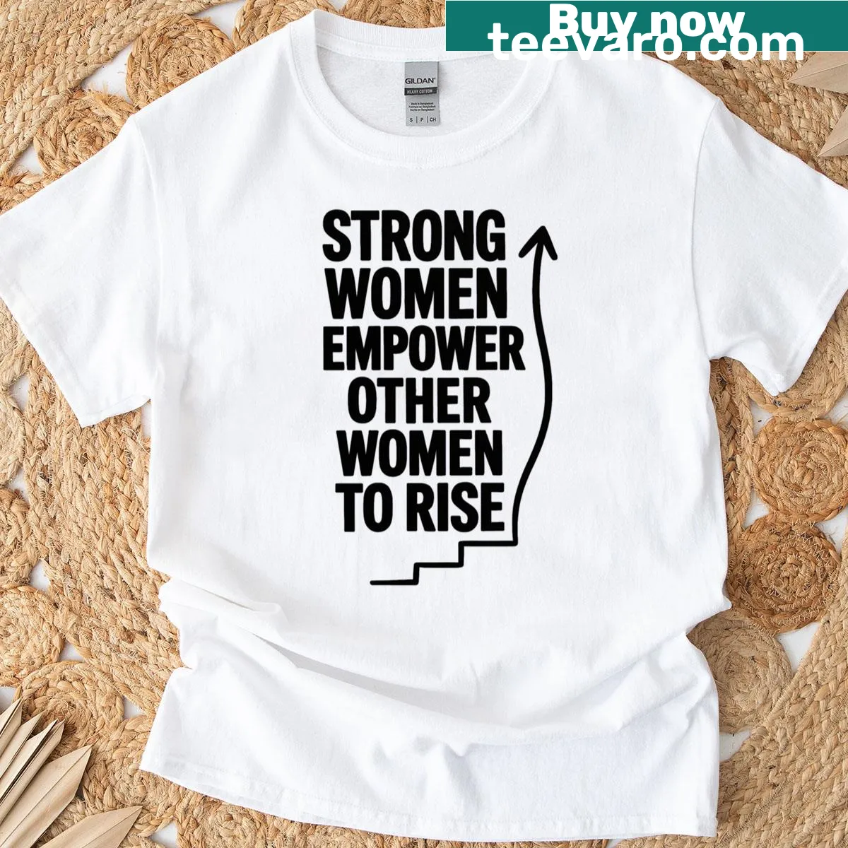 Empowering typography with 'Strong Women Empower Other Women To Rise' on a T-shirt — on a men's t-shirt