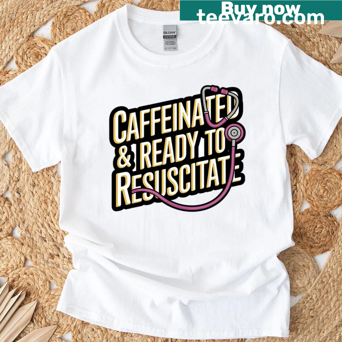 Humorous design reading 'Caffeinated Ready To Resuscitate', nurse t-shirt — on a men's t-shirt