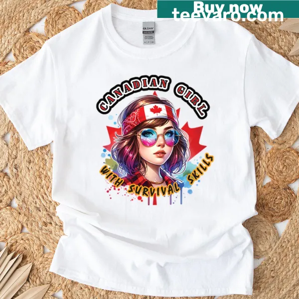 T-shirt with graphic celebrating survival skills of Canadian girls