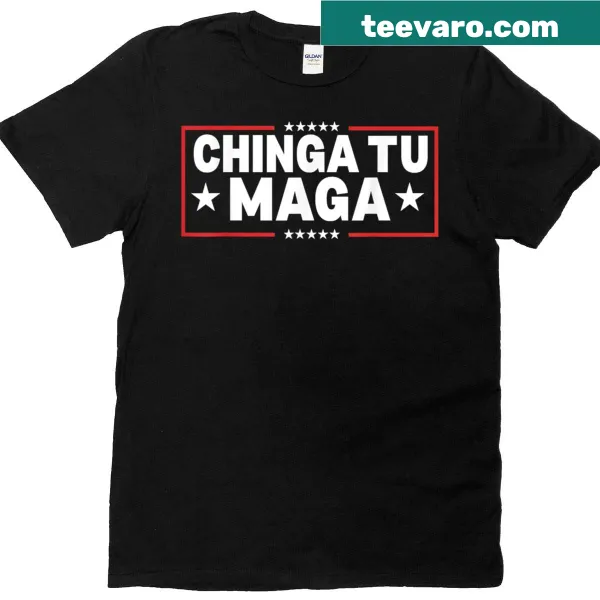Bold statement shirt with typography saying 'Chinga Tu Maga'