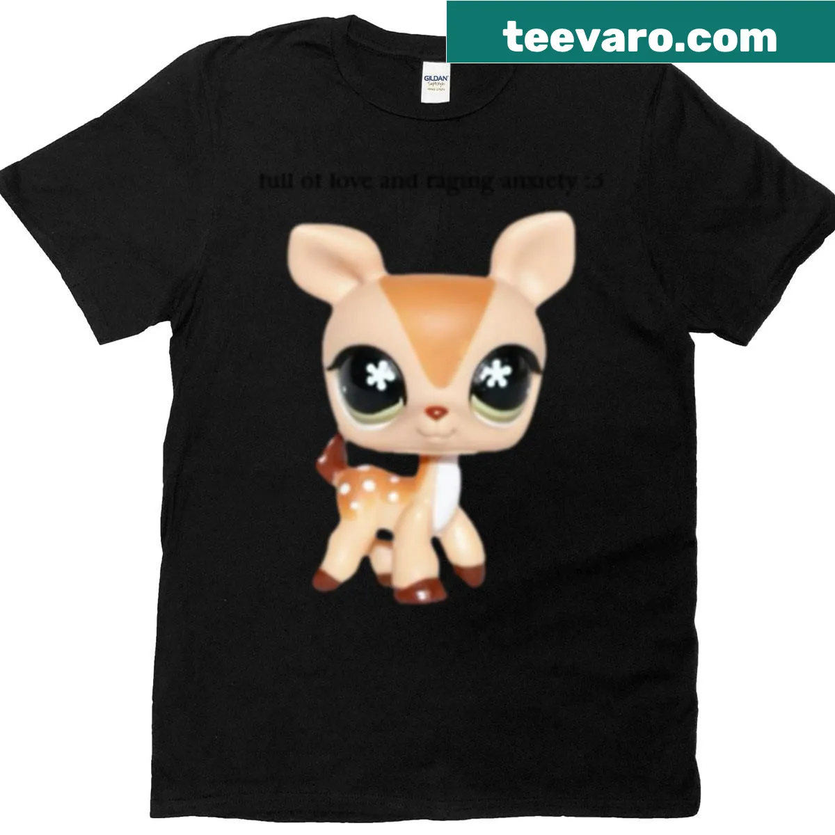 Illustrated Littlest Pet Shop deer with the phrase about love and anxiety — on a men's t-shirt